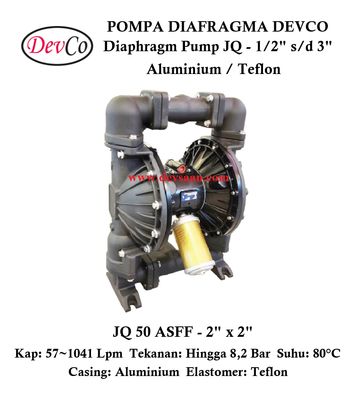 Diaphragm Pump JQ 50 ASFF Pompa Diafragma Devco 2" Diaphragm Pump JQ 50 ASFF Pompa Diafragma Devco 2"