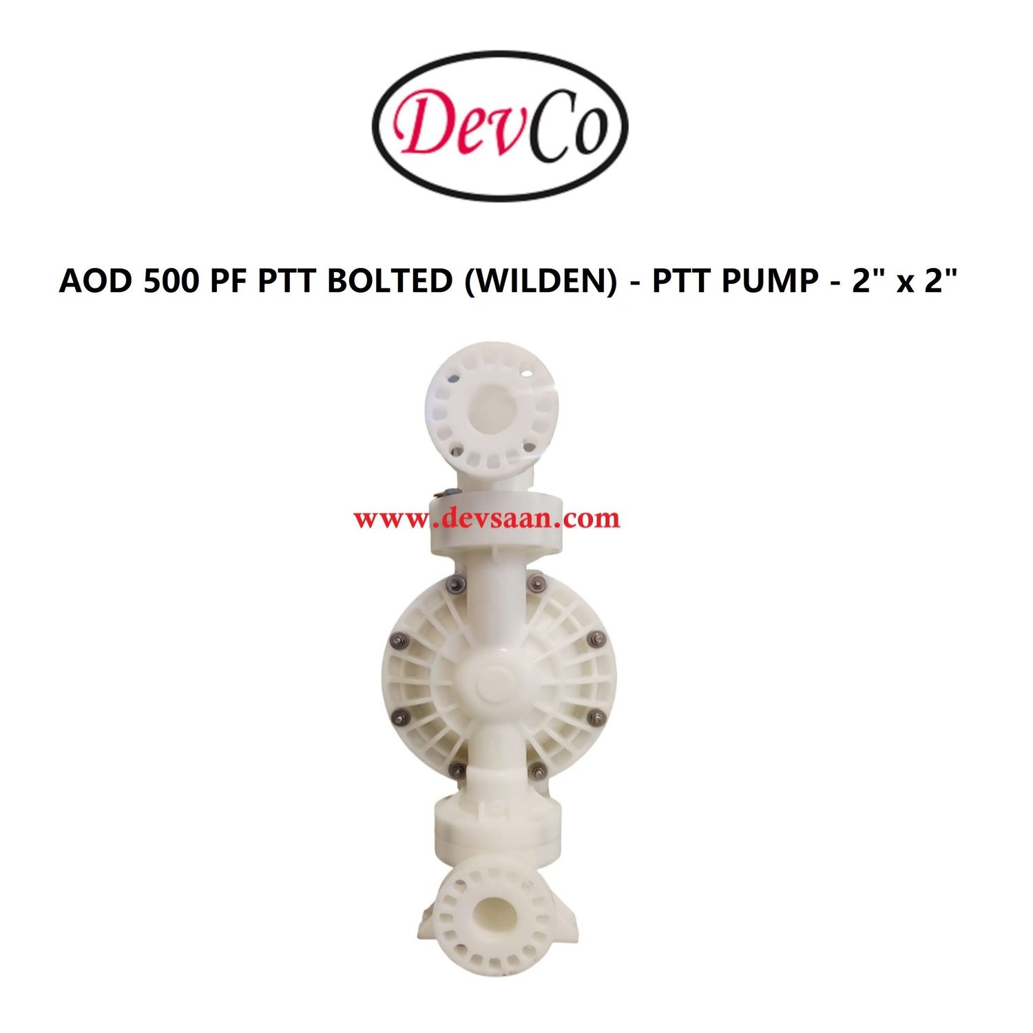 Wilden OEM Diaphragm Pump AOD 500 PF PTT Pompa Diafragma Devco 2" Flange