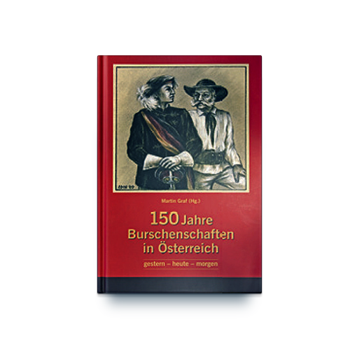 150 Jahre Burschenschaften in Österreich
