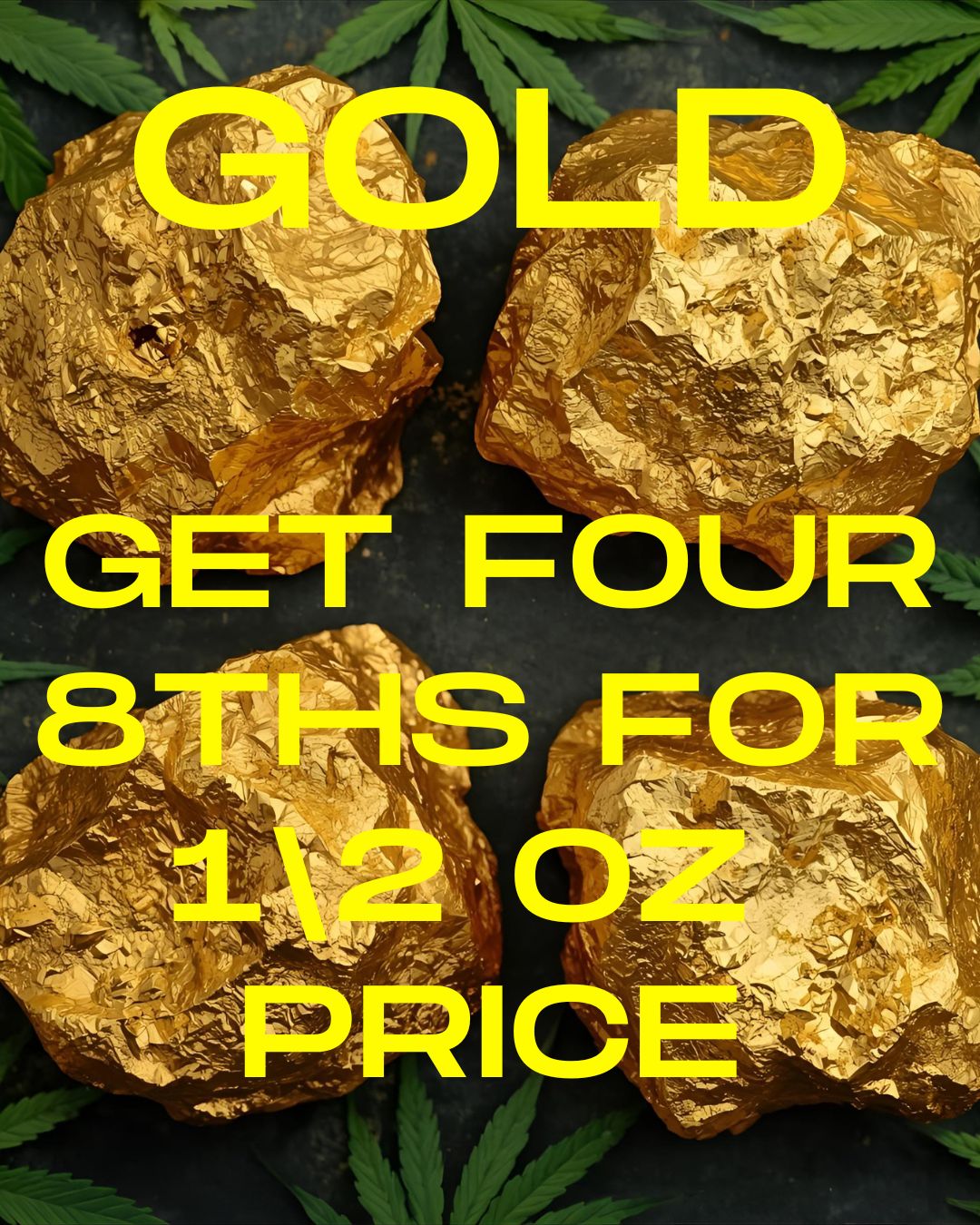 GOLD | Four 8ths (HALF) | Mix and Match