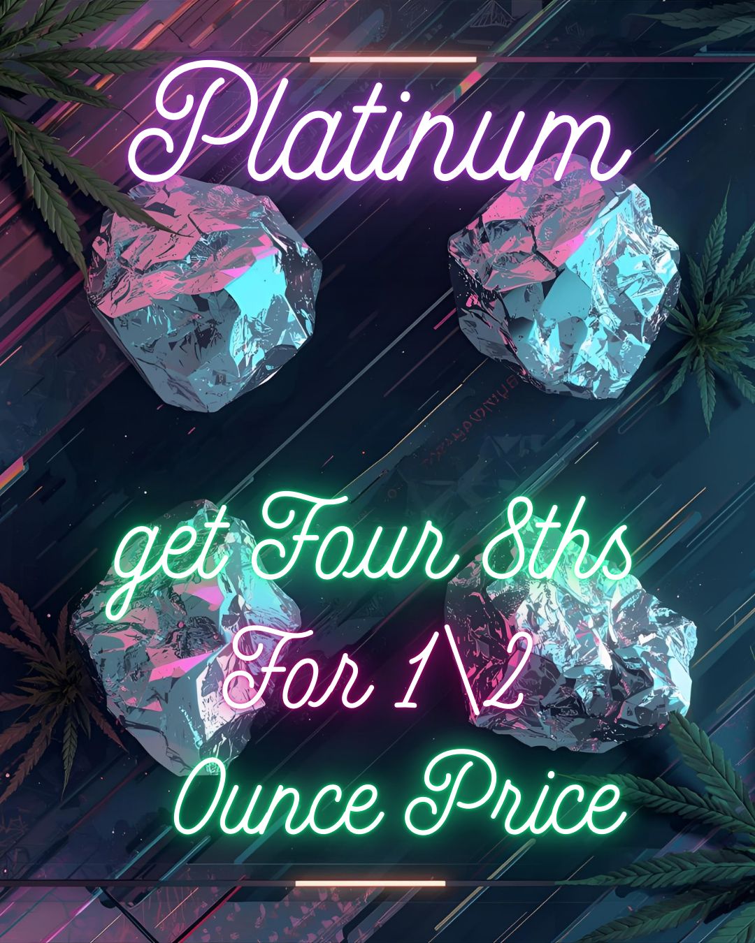 PLATINUM | Four 8ths (HALF) | Mix and Match