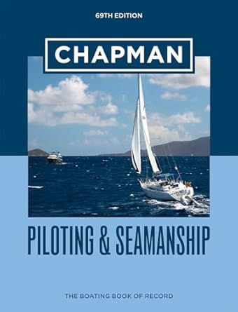 Chapman Piloting &amp; Seamanship 69th Edition