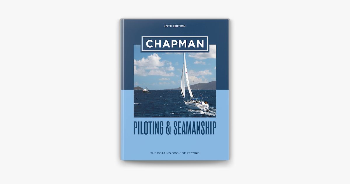 Chapman Piloting &amp; Seamanship 69th Edition