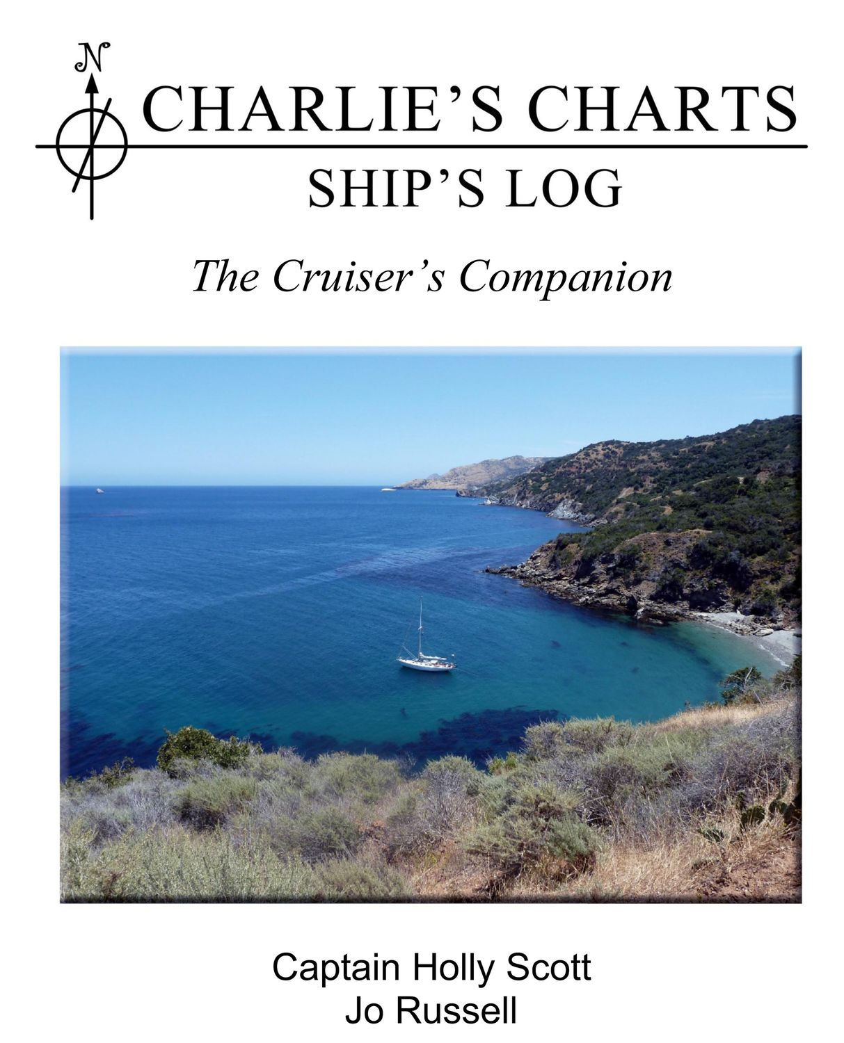 Charlie&#39;s Charts Ship&#39;s Log &quot;The Cruiser&#39;s Companion&quot;