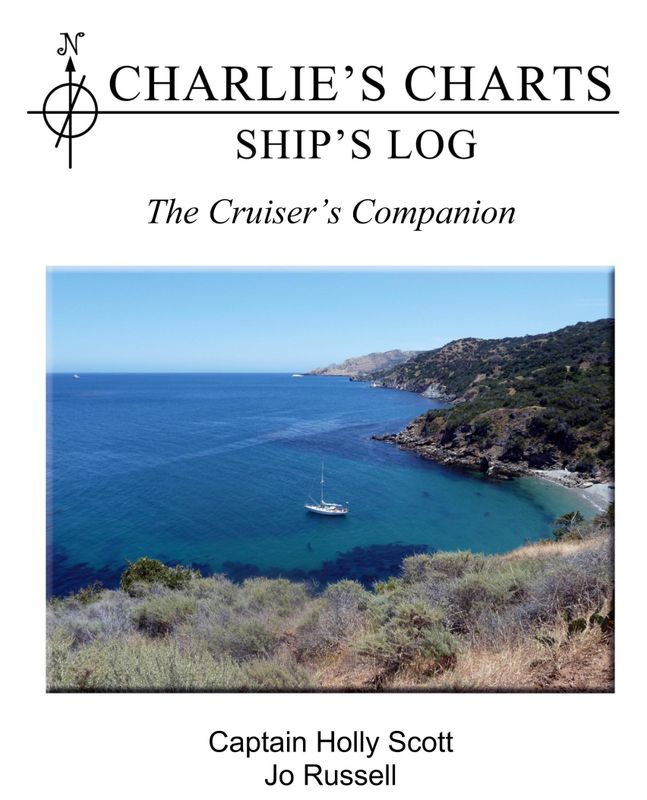 Charlie&#39;s Charts Ship&#39;s Log &quot;The Cruiser&#39;s Companion&quot;