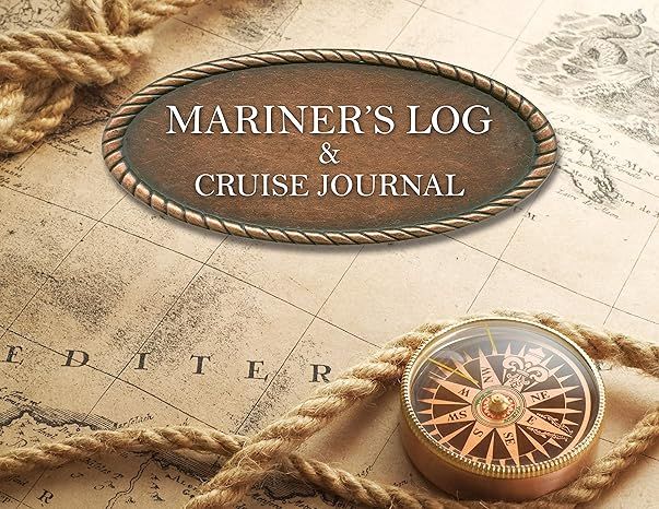 Mariner&#39;s Log &amp; Cruise Journal