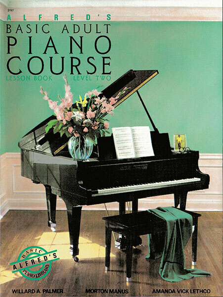 Alfred&#39;s Basic Adult Piano Course: Lesson Book 2