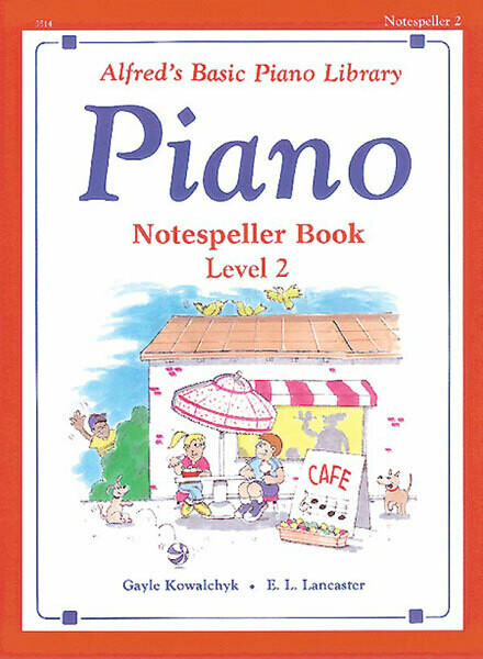 Alfred&#39;s Basic Piano Library: Notespeller Book 2