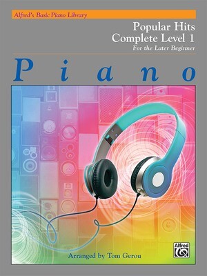 Alfred&#39;s Basic Piano Library: Popular Hits Complete Level 1 (1A/1B)