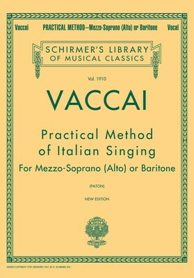 Vaccai: PRACTICAL METHOD OF ITALIAN SINGING Schirmer Library of Classics Volume 1910 (Alto or Baritone)