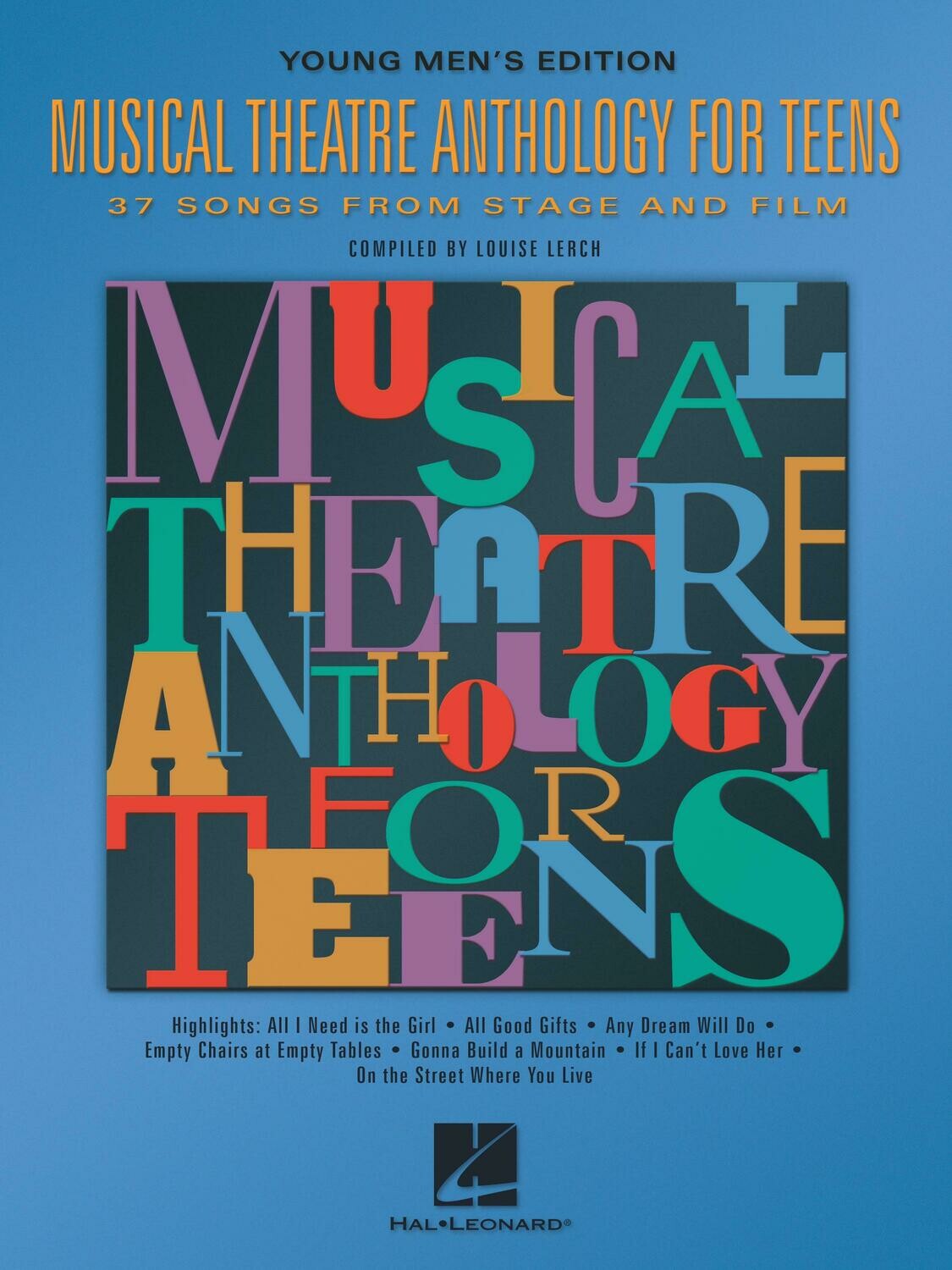 MUSICAL THEATRE ANTHOLOGY FOR TEENS Young Men&#39;s Edition