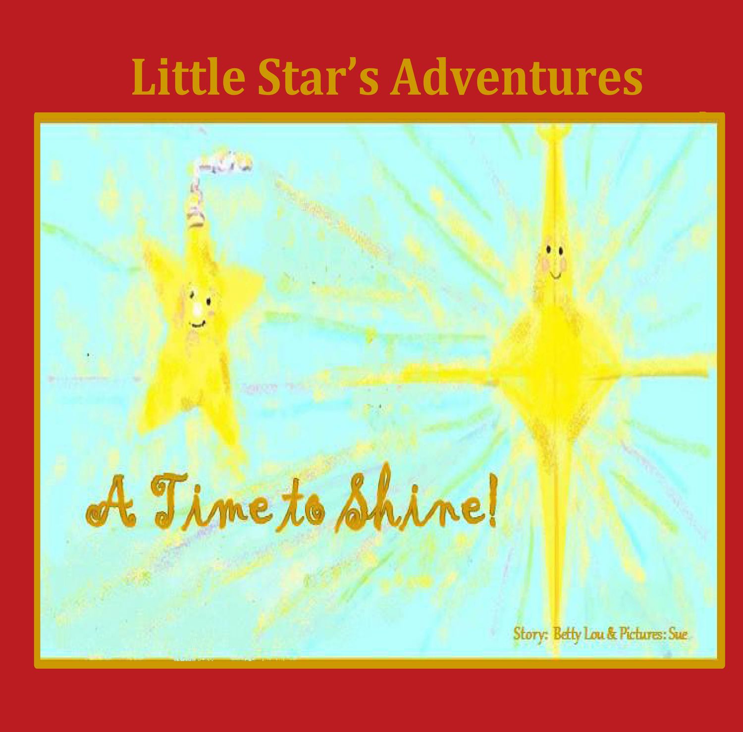 Little Star's Adventures; A Time to Shine