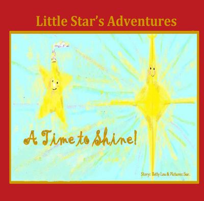 Little Star's Adventures; A Time to Shine