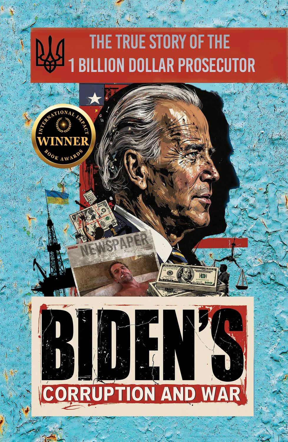 Biden's Corruption and War (Paperback)
