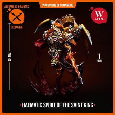 PAINTED Haematic Spirit of The Saint King