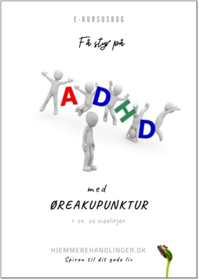 Få styr på ADHD med øreakupunktur + 0s på sidelinjen