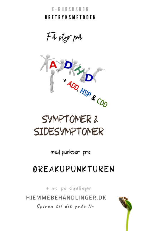 Få styr på ADHD spektret’s symptomer & sidesymptomer med øretryk og os på sidelinjen Få styr på ADHD spektret’s symptomer & sidesymptomer med øretryk og os på sidelinjen