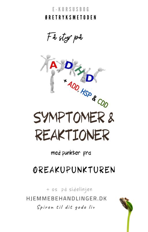 Få styr på ADHD‑spektrets reaktioner og mønstre – med punkter hentet fra øreakupunktur Få styr på ADHD‑spektrets reaktioner og mønstre – med punkter hentet fra øreakupunktur