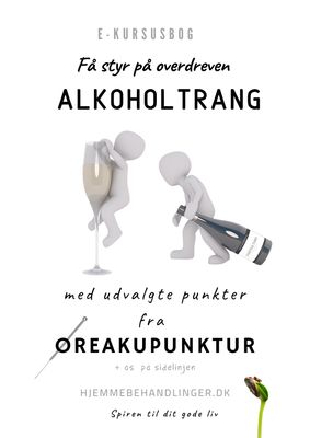 Få styr på overdreven alkoholtrang – med udvalgte punkter fra øreakupunktur Få styr på overdreven alkoholtrang – med udvalgte punkter fra øreakupunktur
