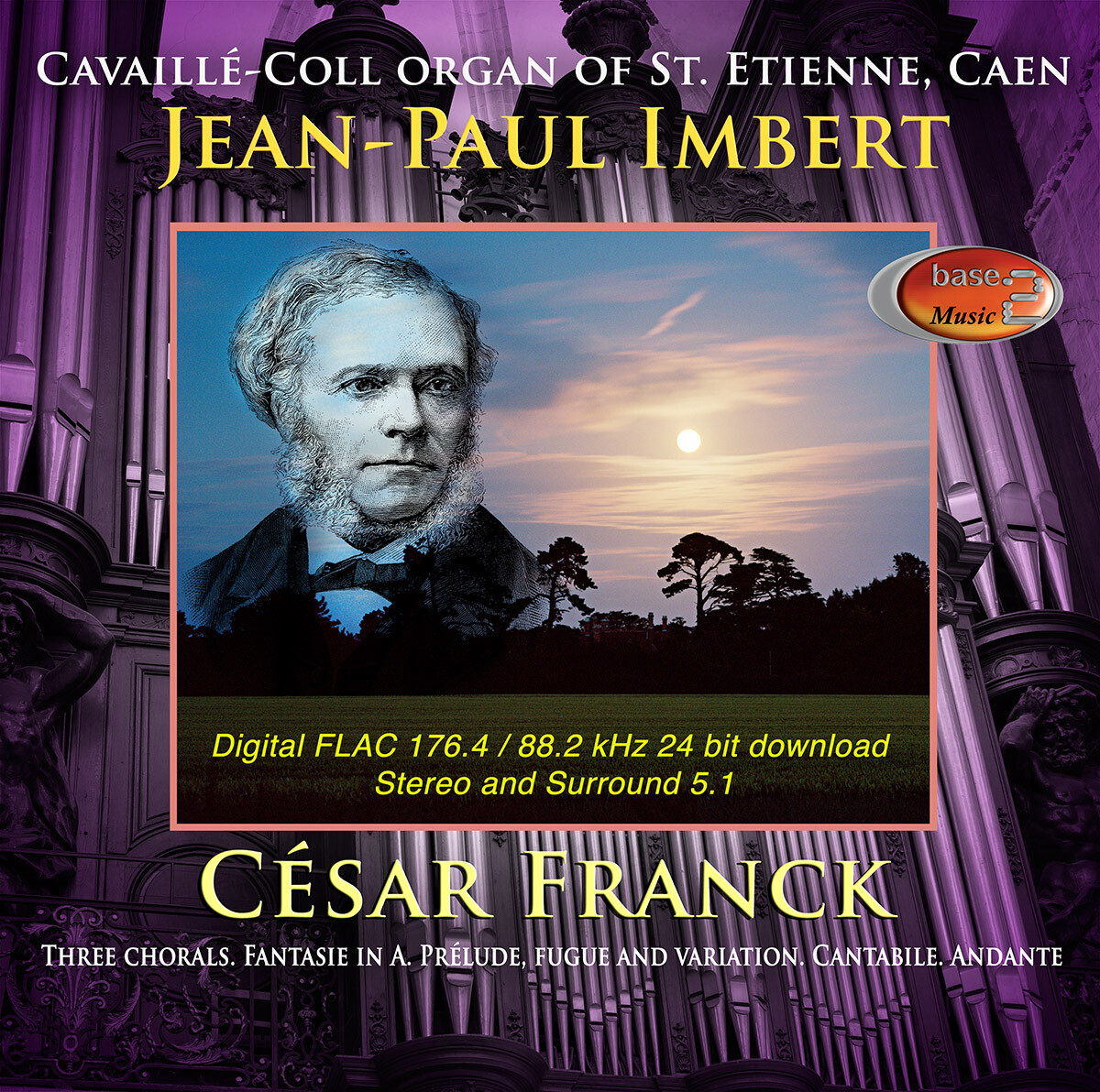 Cesar Franck organ works by Jean-Paul Imbert - FLAC digital download 176.4  Khz 88.2 kHz 24 bit and 5.1 Surround