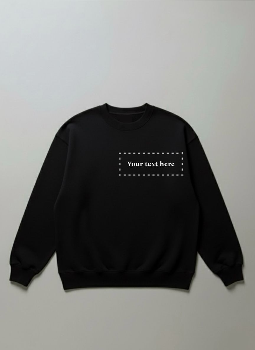 CUSTOM CREWNECK FRONT (TEXT ONLY)