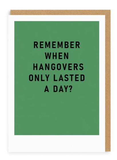 Remember Hangovers Greeting Card