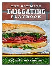 The Ultimate Tailgating Playbook