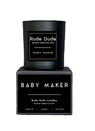 Rude Dude Candles, Attribute: Baby Maker, Size: 9oz