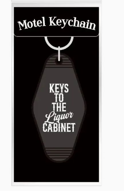 Keys To The Liquor Cabinet Key Fob