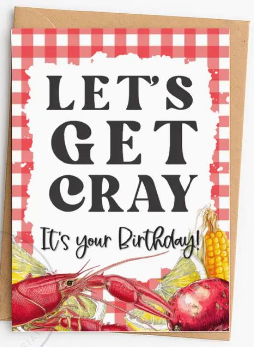 Let's Get Cray Greeting Card