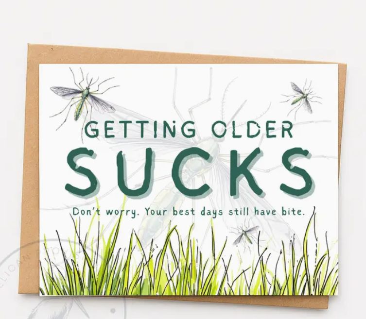 Getting Older Sucks Greeting Card