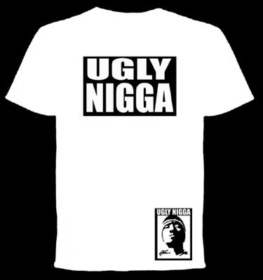 Ugly Nigga Coke White T-shirt