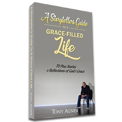 A Storytellers Guide to a Grace-Filled Life