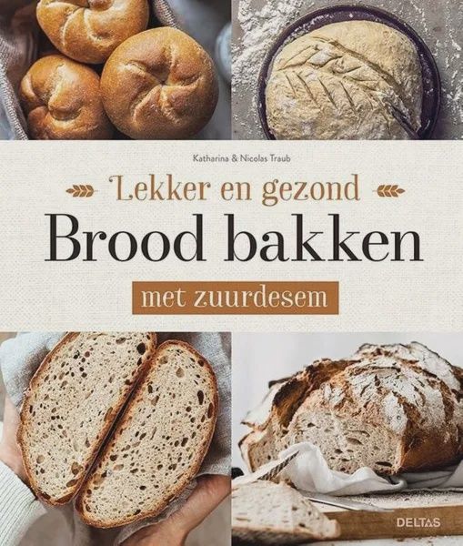 Boek - Lekker en gezond Brood bakken met zuurdesem