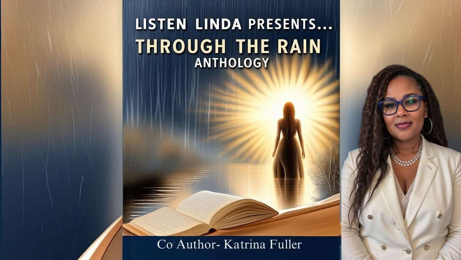 Listen Linda Presents...Through the Rain Anthology