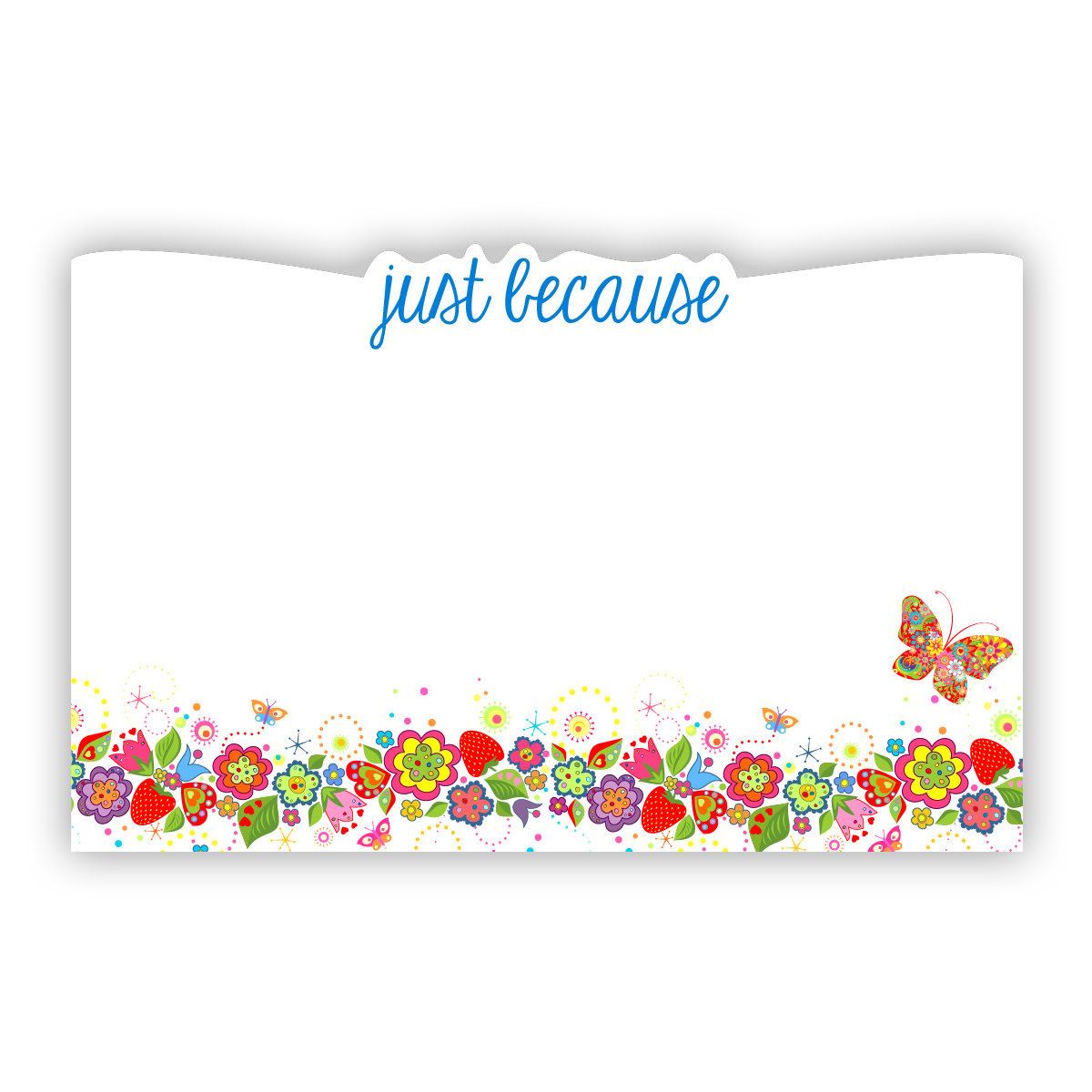“JUST BECAUSE’’ CAPRI CARDS