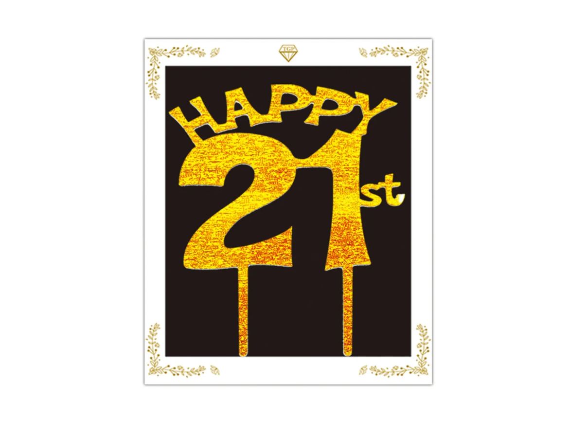HAPPY 21ST CAKE TOPPER, REG $2.19