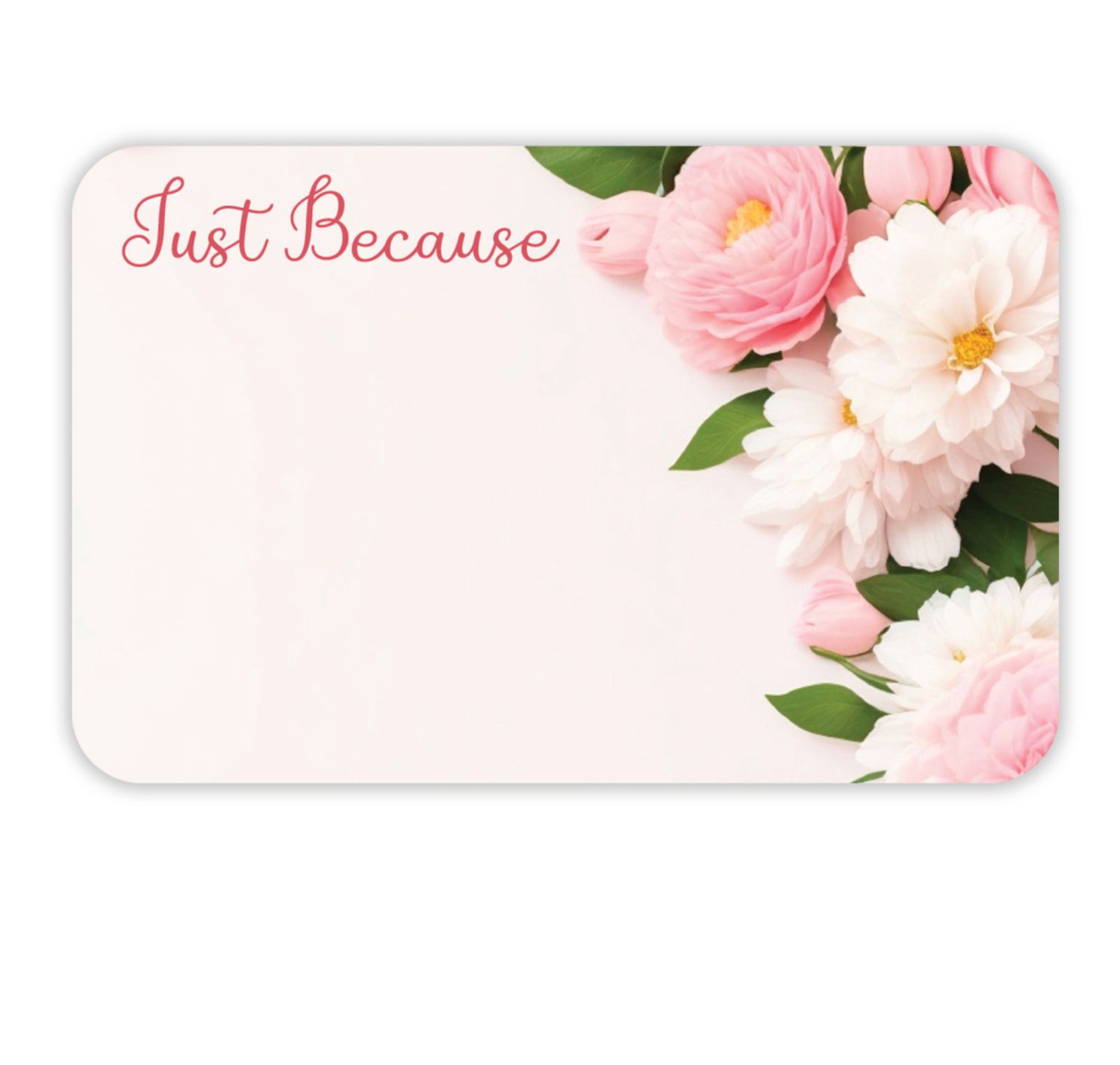 "JUST BECAUSE" CAPRI CARD