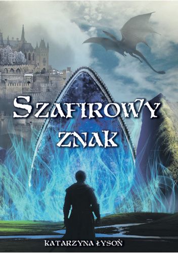 Katarzyna Łysoń - Szafirowy Znak E-BOOK (epub, mobi)