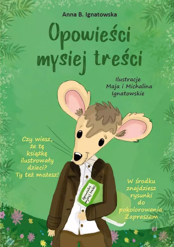 Anna B. Ignatowska - "Opowieści mysiej treści"