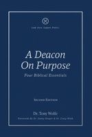 A Deacon On A Purpose (Second Edition HardBack)