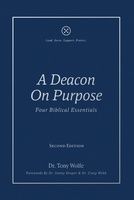 A Deacon On Purpose (Second Edition), Format: Hardback