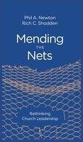 Mending the Nets: Rethinking Church Leadership, Format: Hardback