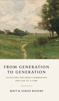 From Generation to Generation: Fulfilling the Great Commission One Life at a Time, Format: Hardback
