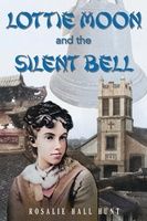 Lottie Moon and the Silent Bell, Format: Paperback