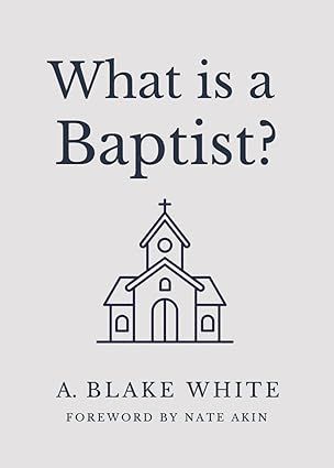 What is a Baptist & Why I am one What is a Baptist & Why I am one, Material/Variance: Paperback