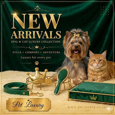 NEW PET LUXURY ARRIVALS