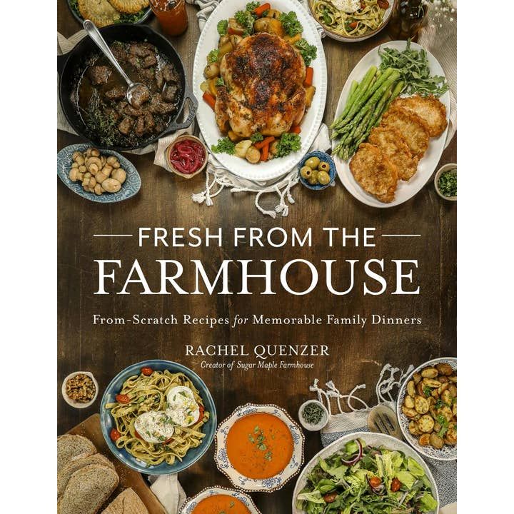 Fresh From The FarmHouse Recipes For Family Dinners