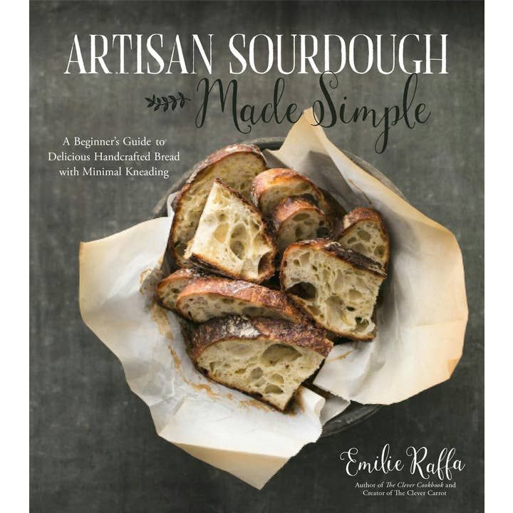 Artisan Sourdough Made Simple: Beginner's Handcrafted Bread