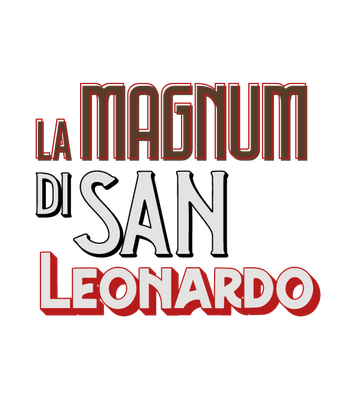 Dodici - 27 novembre H20.30 - Le magnum di San Leonardo 